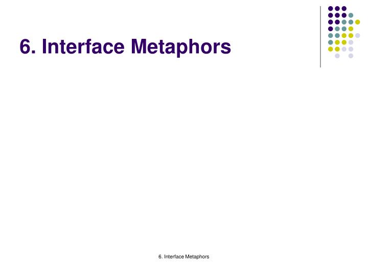6 interface metaphors