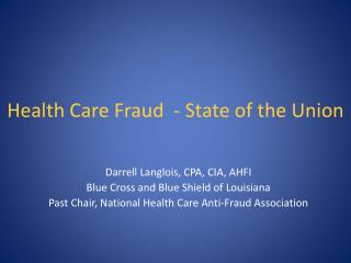 Health Care Fraud - State of the Union