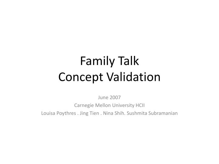 family talk concept validation