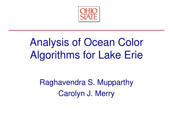 analysis of ocean color algorithms for lake erie