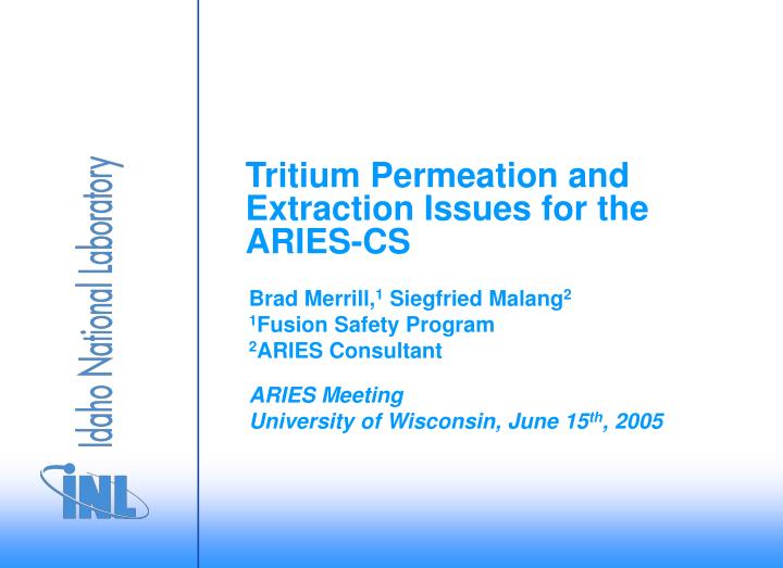 tritium permeation and extraction issues for the aries cs