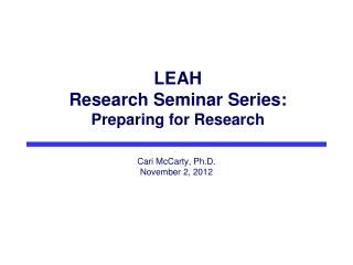 LEAH Research Seminar Series: Preparing for Research