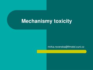 mechanismy toxicity