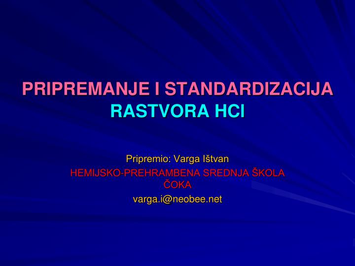 pripremanje i standardizacija rastvora hcl