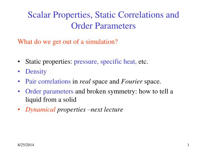 scalar properties static correlations and order parameters