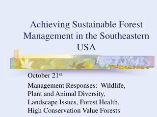 Achieving Sustainable Forest Management in the Southeastern USA