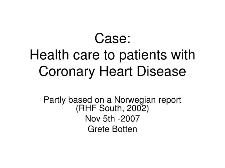 case health care to patients with coronary heart disease