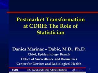 Postmarket Transformation at CDRH: The Role of Statistician