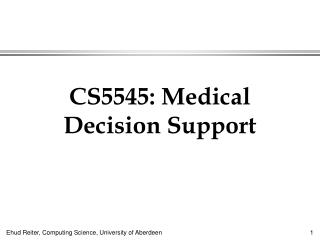 CS5545: Medical Decision Support