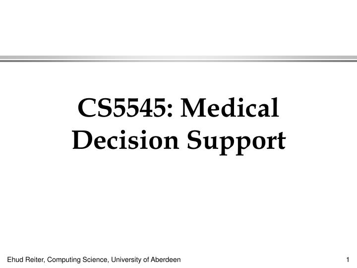 cs5545 medical decision support
