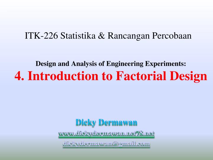 design and analysis of engineering experiments 4 introduction to factorial design