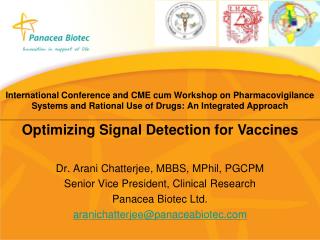 Dr. Arani Chatterjee, MBBS, MPhil, PGCPM Senior Vice President, Clinical Research