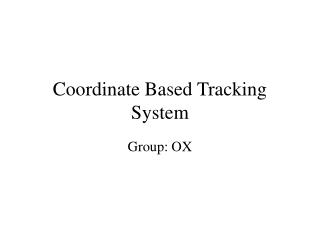 Coordinate Based Tracking System