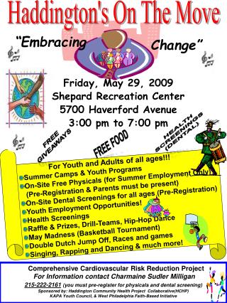 Friday, May 29, 2009 Shepard Recreation Center 5700 Haverford Avenue 3:00 pm to 7:00 pm