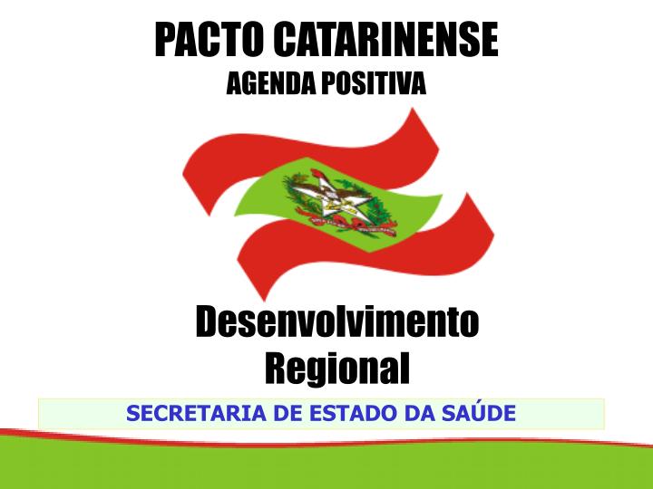 pacto catarinense agenda positiva