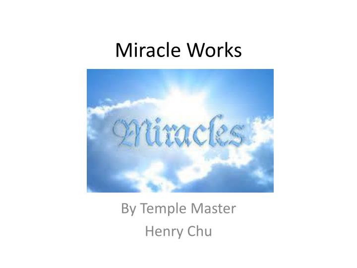 miracle works