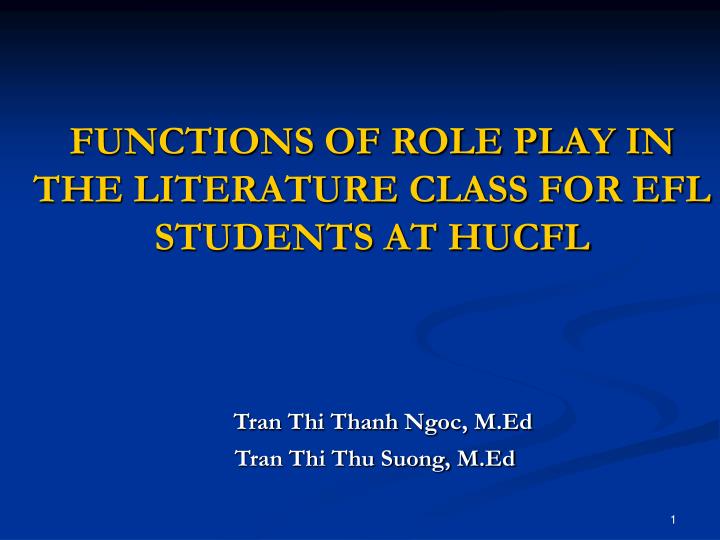 functions of role play in the literature class for efl students at hucfl