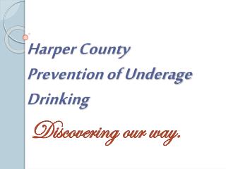 Harper County Prevention of Underage Drinking