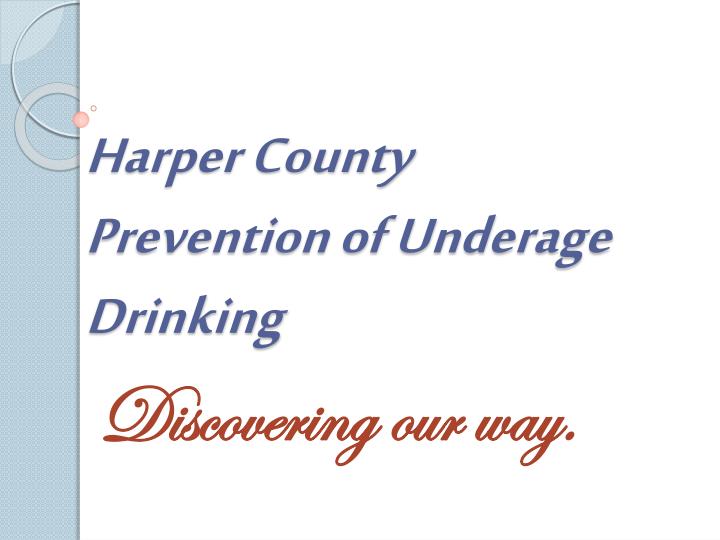harper county prevention of underage drinking