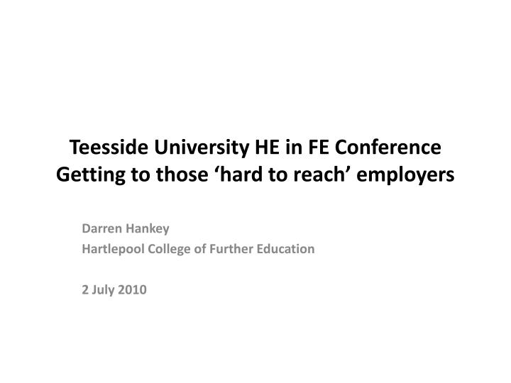 teesside university he in fe conference getting to those hard to reach employers