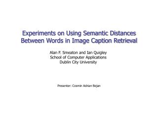 Experiments on Using Semantic Distances Between Words in Image Caption Retrieval