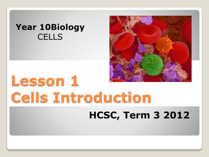 lesson 1 cells introduction