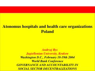 Atonomus hospitals and health care organizations Poland Andrzej Rys