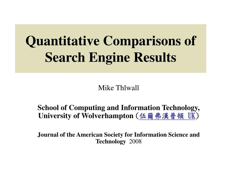 quantitative comparisons of search engine results