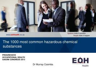 The 1000 most common hazardous chemical substances