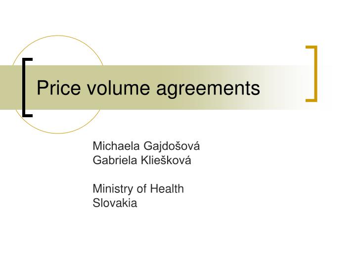price volume agreements