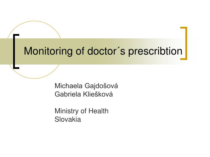 monitoring of doctor s prescribtion