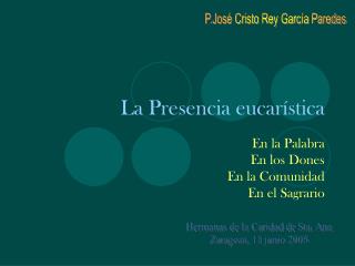 la presencia eucar stica