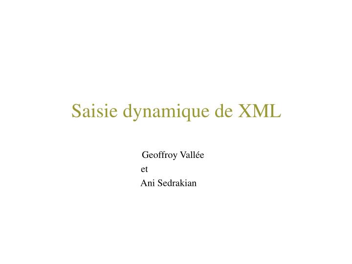 saisie dynamique de xml