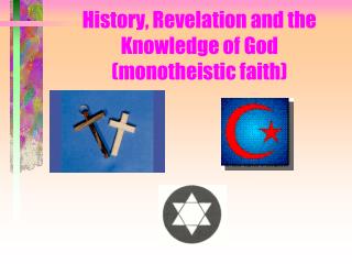 History, Revelation and the Knowledge of God (monotheistic faith)