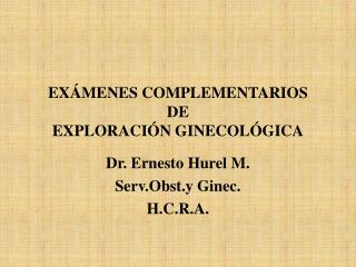 ex menes complementarios de exploraci n ginecol gica