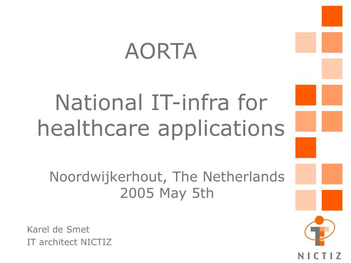 aorta national it infra for healthcare applications