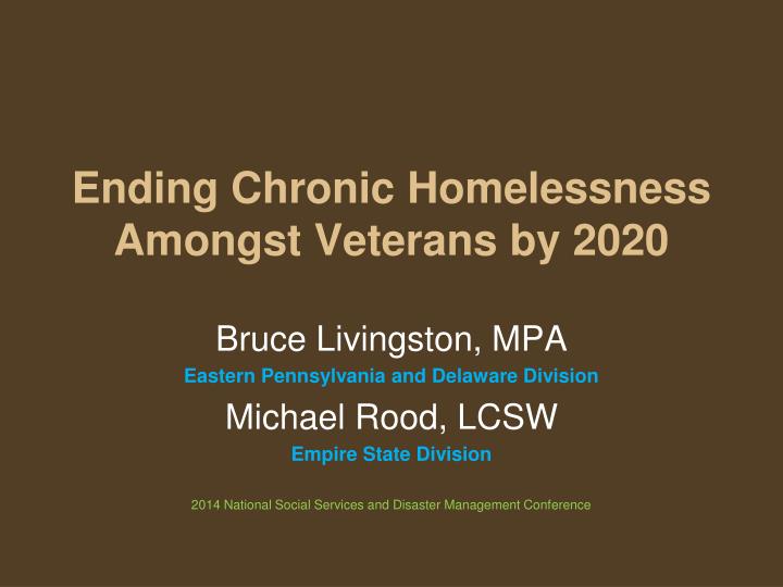 ending chronic homelessness amongst veterans by 2020