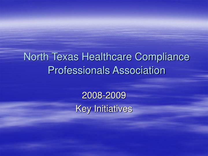 north texas healthcare compliance professionals association