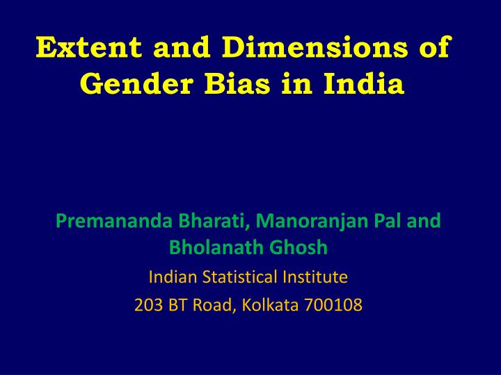 extent and dimensions of gender bias in india