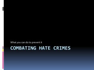 Combating hate crimes
