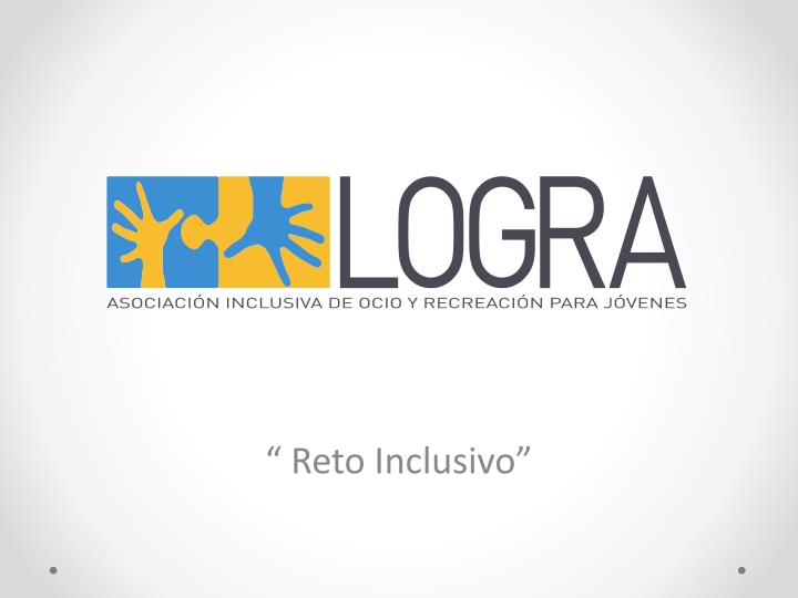 reto inclusivo