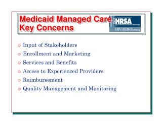 Medicaid Managed Care Key Concerns