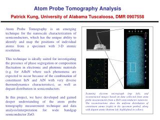 Atom Probe Tomography Analysis Patrick Kung, University of Alabama Tuscaloosa, DMR 0907558