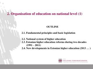 2. Organisation of education on national level (1)