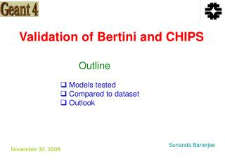 Validation of Bertini and CHIPS