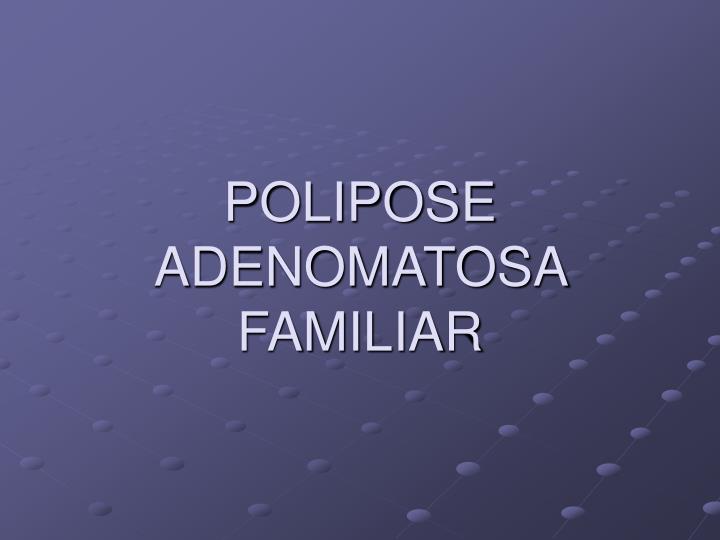 polipose adenomatosa familiar