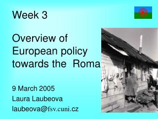 Week 3 Overview of European policy towards the Roma