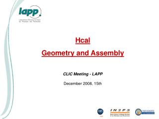 Hcal Geometry and Assembly