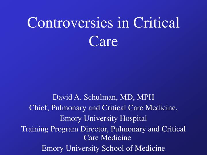 controversies in critical care