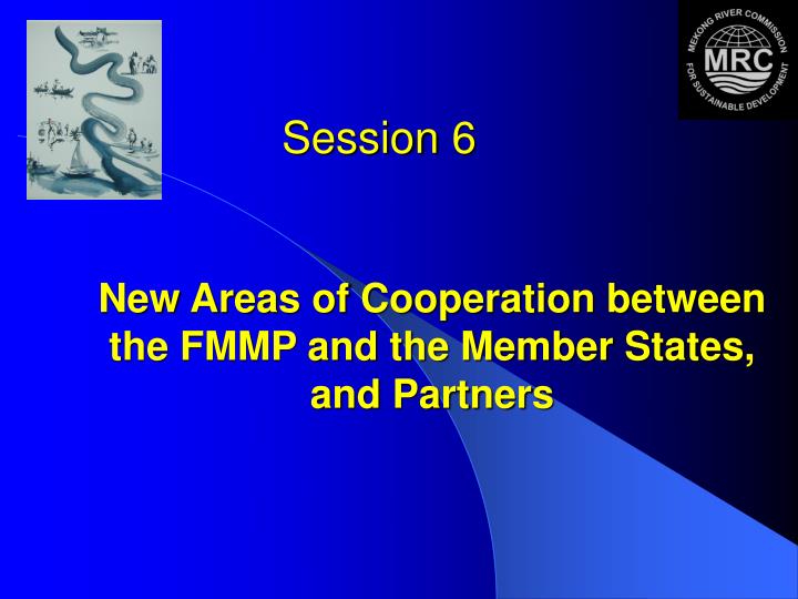 new areas of cooperation between the fmmp and the member states and partners